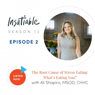 The Root Cause of Stress Eating: What’s Eating You? with Ali Shapiro