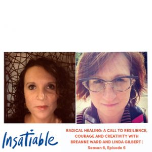 image Insatiable podcast Breanne Linda radical healing health goals like weight loss